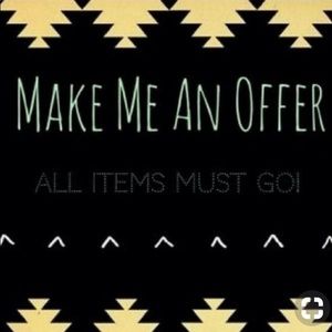 MAKE ME AN OFFER!!!!!!